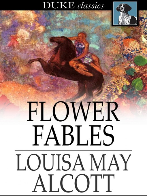 Title details for Flower Fables by Louisa May Alcott - Wait list